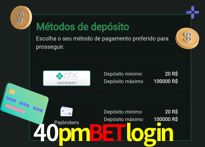 O cassino 40pmbetlogin oferece uma grande variedade de métodos de pagamento