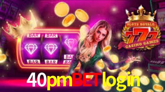 40pmbetlogin