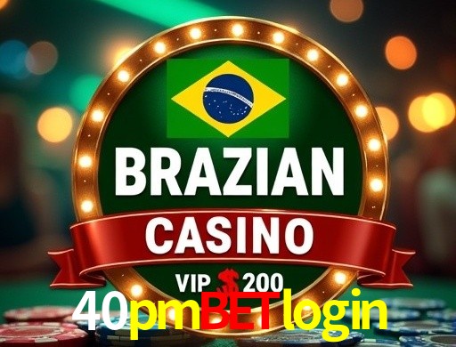 40pmbetlogin Rio de Janeiro - Slot Strategy