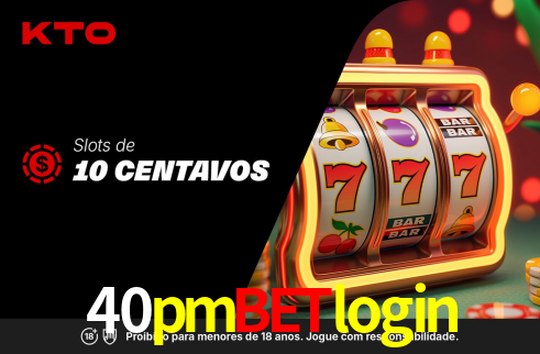 40pmbetlogin,40pmbet login