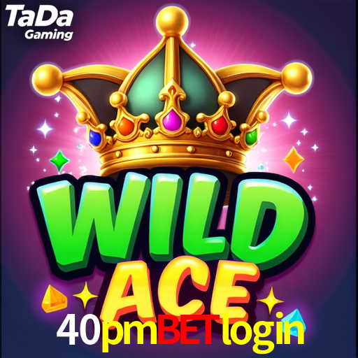 40pmbetlogin